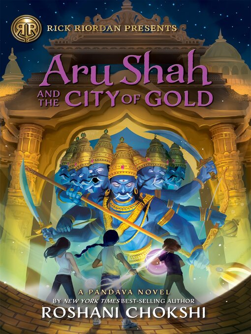 Title details for Aru Shah and the City of Gold by Roshani Chokshi - Available